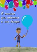 Ler O menino que adorava a sua bexiga, do autor Enzo Pereira Canal