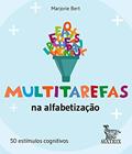 Ler Multitarefas na alfabetização: 50 estímulos cognitivos, do autor Marjorie Bert