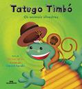 Ler Tatugo Timbó: Os Animais Silvestres, do autor Patrícia Engel Secco