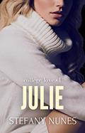 Ler Julie: College Love 1, do autor Stefany Nunes