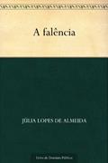 Ler A falência, do autor Júlia Lopes de Almeida