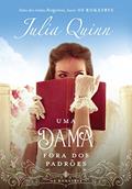 Ler Uma dama fora dos padrões: A origem dos Bridgertons (Os Rokesbys Livro 1), do autor Julia Quinn