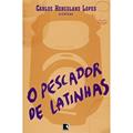 Ler O Pescador de Latinhas, do autor Carlos Herculano Lopes Ler O Pescador de Latinhas, do autor Carlos Herculano Lopes