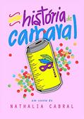 Ler Uma história de Carnaval, do autor Nathalia Cabral