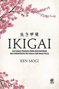 Ler Ikigai: Os cinco passos para encontrar seu propósito de vida e ser mais feliz, do autor KEN MOGI Ler Ikigai: Os cinco passos para encontrar seu propósito de vida e ser mais feliz, do autor KEN MOGI