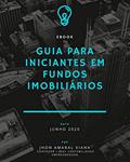Ler GUIA PARA INICIANTES EM FUNDOS IMOBILIÁRIOS : FUNDOS IMOBILIÁRIOS, do autor JHON AMARAL VIANA Ler GUIA PARA INICIANTES EM FUNDOS IMOBILIÁRIOS : FUNDOS IMOBILIÁRIOS, do autor JHON AMARAL VIANA