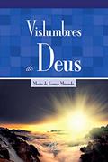 Ler Vislumbres de Deus, do autor Mario de França Miranda