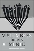 Ler Vislumbres de uma Mente, do autor Leandro Varzea de Noronha Ler Vislumbres de uma Mente, do autor Leandro Varzea de Noronha