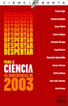 Despertar Para a Ciência as Conferências de 2003 - 1, do autor Gradiva