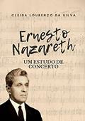 Ler Ernesto Nazareth, do autor Cleida Lourenço Da Silva