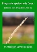 Ler Pregando a Palavra de Deus., do autor Pr. Udedson Santos De Sales Ler Pregando a Palavra de Deus., do autor Pr. Udedson Santos De Sales
