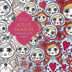 Ateliê Fashion: Estampas para colorir: Estampas para colorir, do autor Rafaella Machado