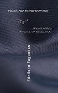 Ler Indeterminado Diário de um Revoltado: Power and Transformation, do autor Ednilson Fagundes
