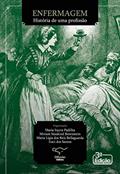 Ler Enfermagem: história de uma profissão, do autor Adriana Eich Kuhnen; Aline Coelho Ferreira; Ana Rosete Camargo Rodrigues Maia; Ana Maria Espíndola Koerich; e outros.