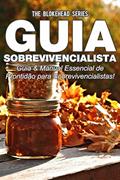 Ler Guia Sobrevivencialista : Guia & Manual Essencial de Prontidão para Sobrevivencialistas!, do autor The Blokehead
