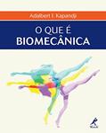 Ler O que é biomecânica, do autor Adalbert I. Kapandji Ler O que é biomecânica, do autor Adalbert I. Kapandji