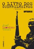 Ler De Rios Velhos E Guerrilheiros - II - O Livro Dos Guerrilheiros, do autor José Luandino Vieira Ler De Rios Velhos E Guerrilheiros - II - O Livro Dos Guerrilheiros, do autor José Luandino Vieira