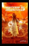 Ler Mistério De Incentivar (Portuguese Edition), do autor J.J. CENA