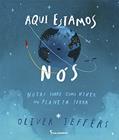 Ler Aqui estamos nós, do autor Oliver Jeffers