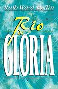 Ler Rio de Glória: Fluindo com o Espírito Santo (Livros Glória), do autor Ruth Ward Heflin
