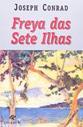 Ler Freya das Sete Ilhas, do autor Joseph Conrad