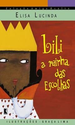 Lili, a rainha das escolhas, do autor Elisa Lucinda