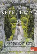 Ler As Sete Irmãs, do autor Lucinda Riley