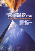 Ler Vistorias na Construção Civil, do autor Eduardo M. Burin; Emilio Daniel; Flavio F. de Figueiredo; Iara C. S. Mourao; Marcio Santos