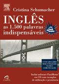 Ler Inglês As 1.500 Palavras Indispensáveis, do autor Rui Scarinci; Cristina Schumacher