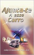 Ler AJUNTA-TE A ESSE CARRO, do autor Chris Oyakhilome