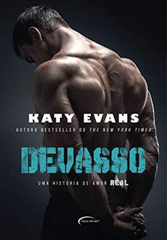 Devasso (Uma história de amor REAL Livro 4), do autor Katty Evans