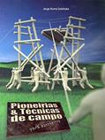Ler Pioneirias e Técnicas de Campo. Para Escoteiros, do autor Jorge Kuma Sototuka