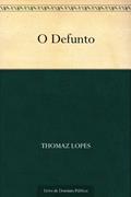 Ler O Defunto, do autor Thomaz Lopes
