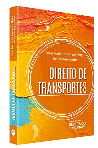 Ler Direito de Transportes, do autor Nelson Nery Jr. E Rosa Maria De Andrade Nery Ler Direito de Transportes, do autor Nelson Nery Jr. E Rosa Maria De Andrade Nery