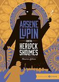 Ler Arsene Lupin contra Herlock Sholmes: edição bolso de luxo, do autor Maurice Leblanc