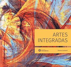 Artes integradas, do autor Ândrea Sulzbach