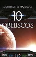 Ler 10 Obeliscos, do autor Morrisson Mazzucco Mazurana