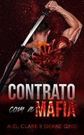 Ler Contrato com a Máfia, do autor Geane Diniz e A.G. Clark; Geane Diniz; A.G. Clark Ler Contrato com a Máfia, do autor Geane Diniz e A.G. Clark; Geane Diniz; A.G. Clark
