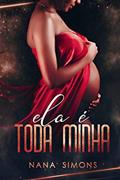 Ler Ela é toda minha - Parte 2 (Império Livro 2), do autor Nana Simons