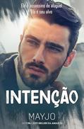 Ler INTENÇÃO, do autor MAYJO Ler INTENÇÃO, do autor MAYJO