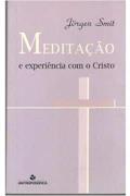 Ler Meditação e Experiência com o Cristo, do autor Jorgen Smit
