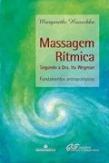 Ler Massagem Rítmica, do autor Margarethe Hauschaka