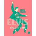 Ler As Crônicas de Elvis - Volume1, do autor Daniel Frazão