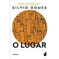 Ler O lugar, do autor Silvio Gomes