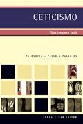 Ler Ceticismo (PAP - Filosofia), do autor Plínio Junqueira Smith