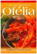 Ler Sabores do Mundo - Coleção Grandes Receitas de Ofélia, do autor Ofélia Ramos Anunciato Ler Sabores do Mundo - Coleção Grandes Receitas de Ofélia, do autor Ofélia Ramos Anunciato