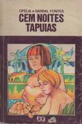 Ler Cem Noites Tapuias, do autor Ofélia e Narbal Fontes
