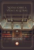 Ler Notas Sobre a Vida e as Letras, do autor Joseph Conrad