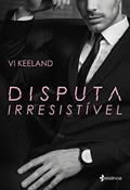 Ler Disputa irresistível, do autor Vi Keeland Ler Disputa irresistível, do autor Vi Keeland