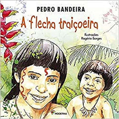 Ler A Flecha Traiçoeira, do autor Pedro Bandeira